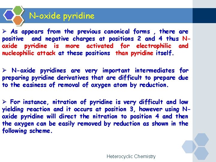 N-oxide pyridine Ø As appears from the previous canonical forms , there are positive