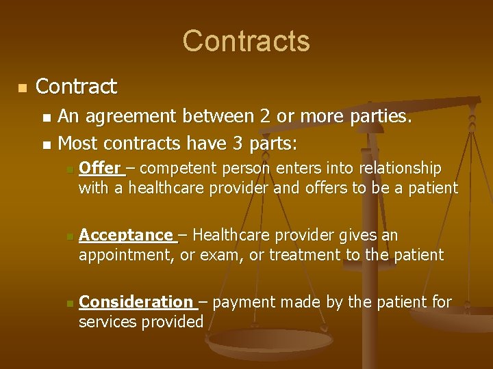 Contracts n Contract An agreement between 2 or more parties. n Most contracts have