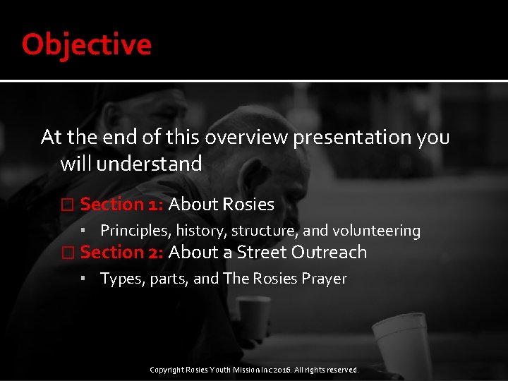 Objective At the end of this overview presentation you will understand � Section 1: