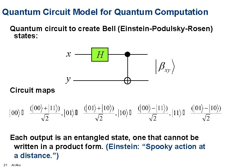 Quantum Circuit Model for Quantum Computation Quantum circuit to create Bell (Einstein-Podulsky-Rosen) states: x