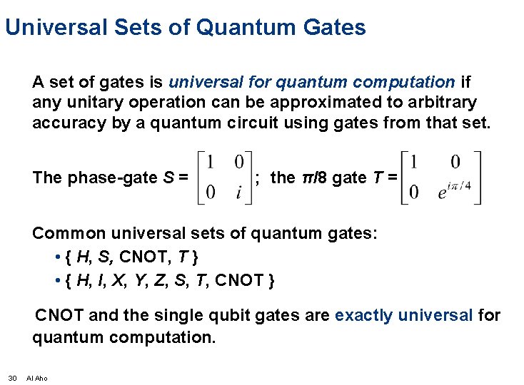 Universal Sets of Quantum Gates A set of gates is universal for quantum computation