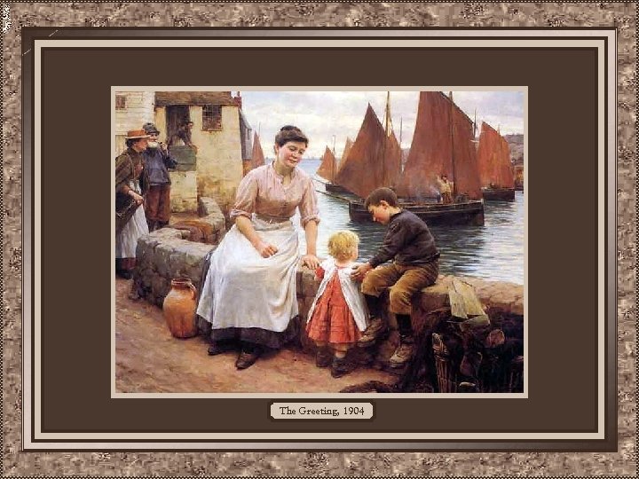 The Greeting, 1904 