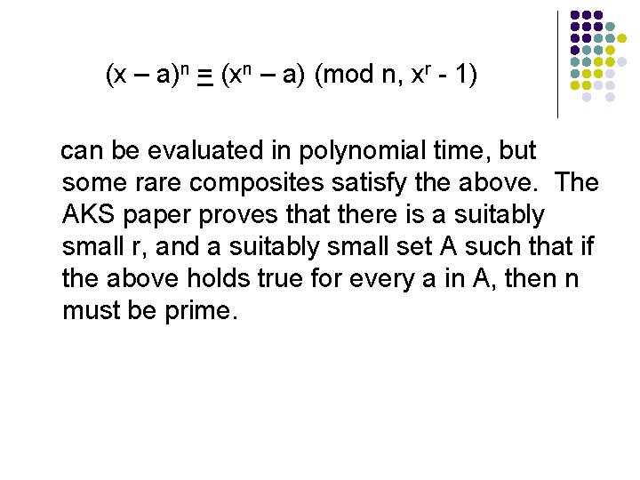 (x – a)n = (xn – a) (mod n, xr - 1) can be