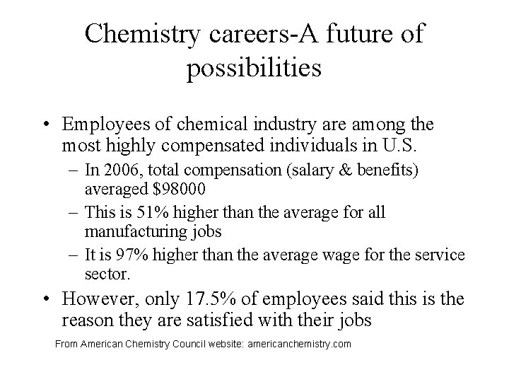 Chemistry careers-A future of possibilities • Employees of chemical industry are among the most