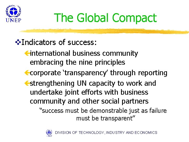 The Global Compact v. Indicators of success: çinternational business community embracing the nine principles