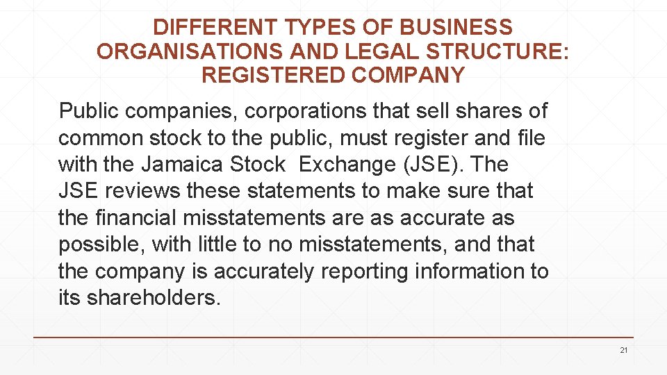 DIFFERENT TYPES OF BUSINESS ORGANISATIONS AND LEGAL STRUCTURE: REGISTERED COMPANY Public companies, corporations that