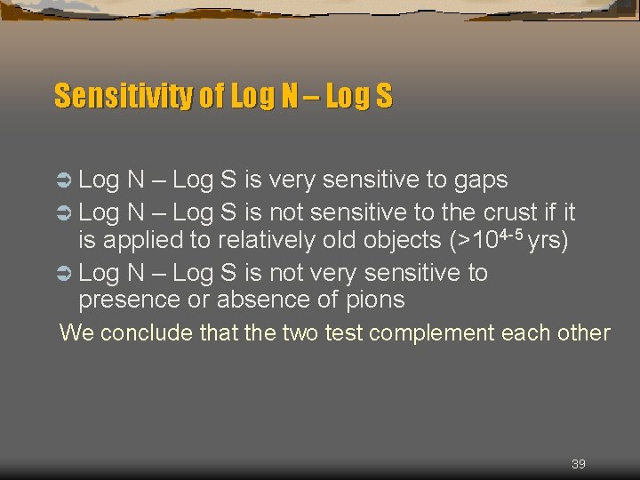 Sensitivity of Log N – Log S Ü Log N – Log S is