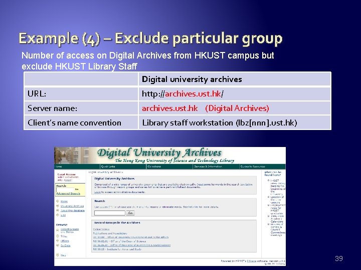 Example (4) – Exclude particular group Number of access on Digital Archives from HKUST