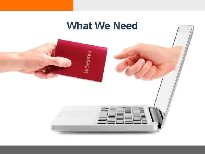 What We Need 