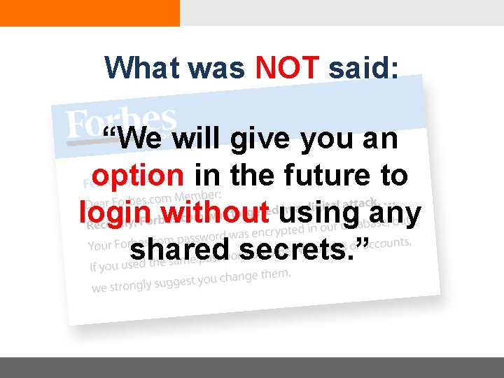 What was NOT said: “We will give you an option in the future to