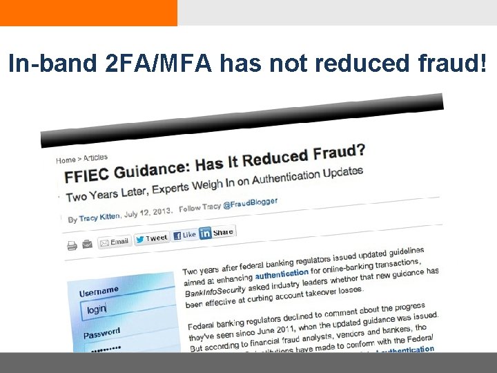 In-band 2 FA/MFA has not reduced fraud! 