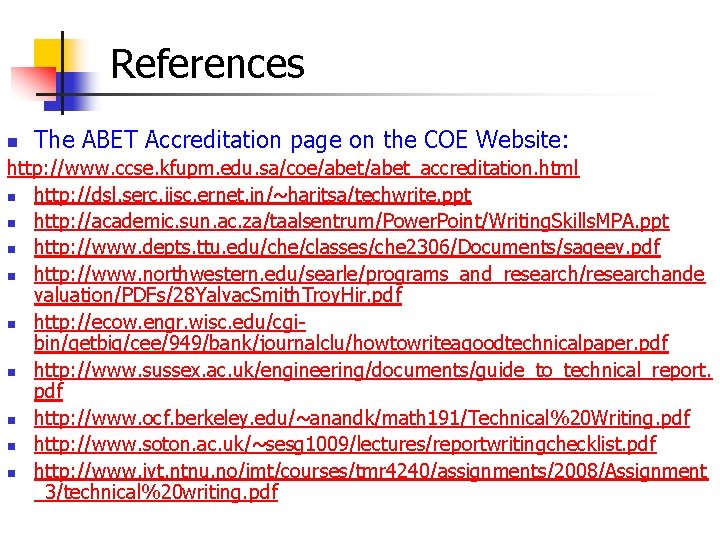 References n The ABET Accreditation page on the COE Website: http: //www. ccse. kfupm.