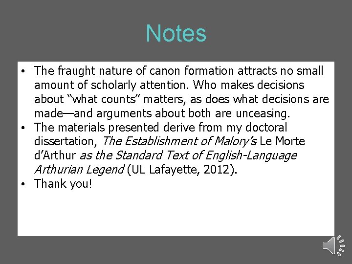 Notes • The fraught nature of canon formation attracts no small amount of scholarly