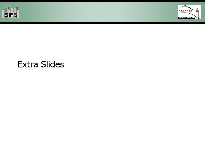 BIPS Extra Slides 