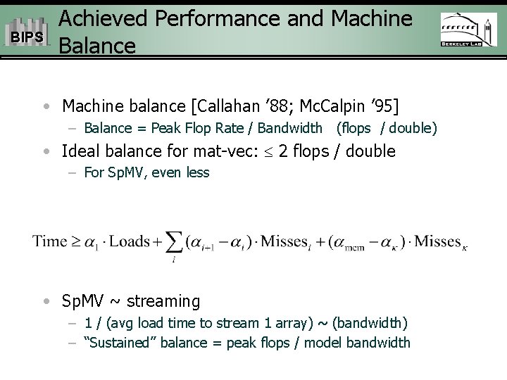 BIPS Achieved Performance and Machine Balance • Machine balance [Callahan ’ 88; Mc. Calpin