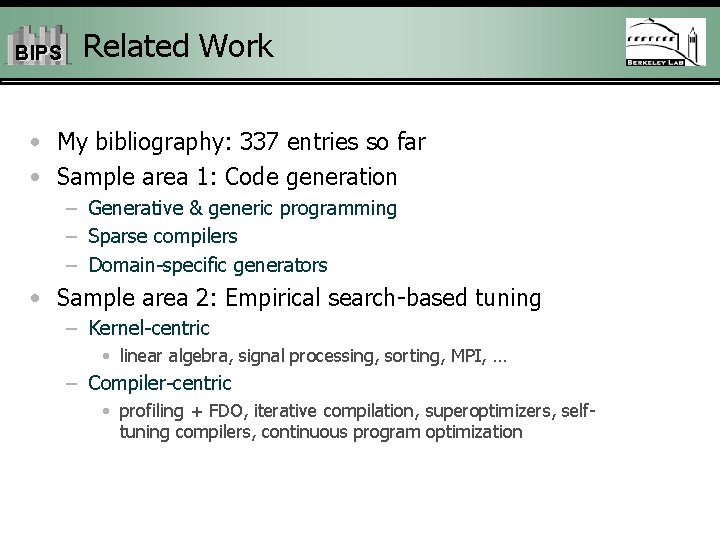 BIPS Related Work • My bibliography: 337 entries so far • Sample area 1: