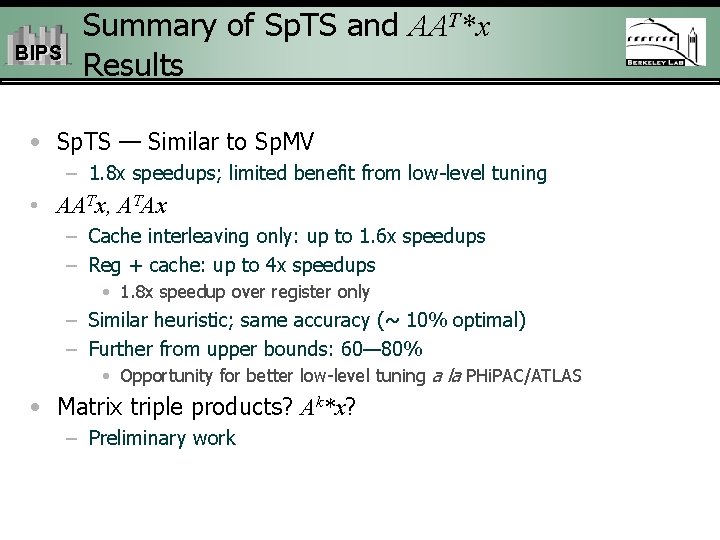 BIPS Summary of Sp. TS and AAT*x Results • Sp. TS — Similar to