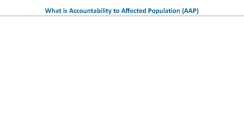 What is Accountability to Affected Population (AAP) 