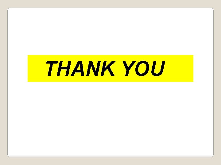 THANK YOU 