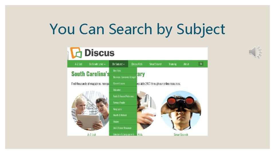 You Can Search by Subject 