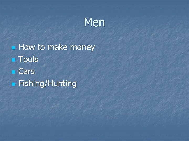 Men n n How to make money Tools Cars Fishing/Hunting 