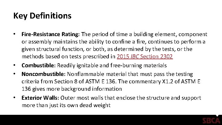 Key Definitions • Fire-Resistance Rating: The period of time a building element, component or