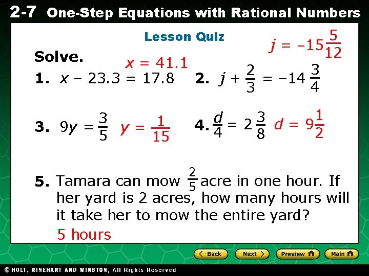 2 -7 One-Step Equations with Rational Numbers 5 j = – 15 12 Solve.