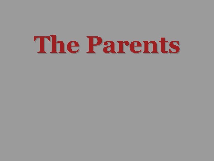 The Parents 