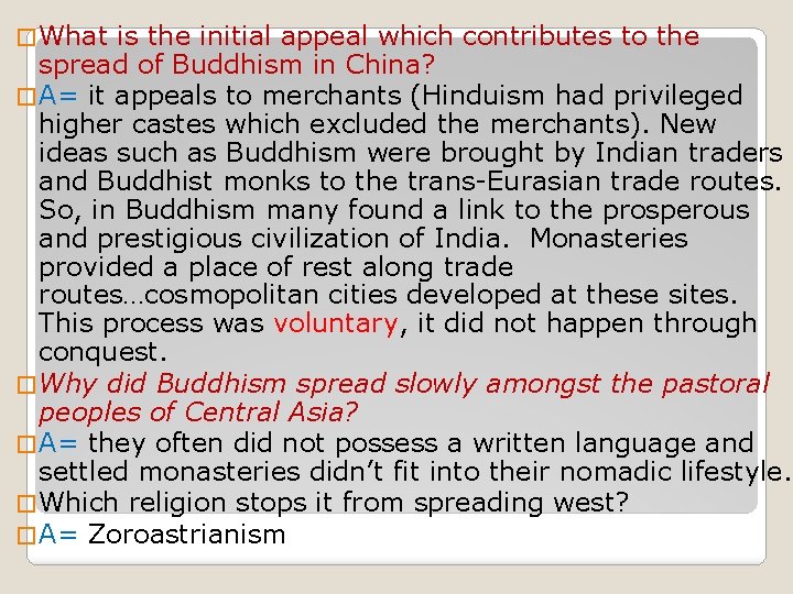 � What is the initial appeal which contributes to the spread of Buddhism in