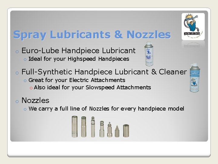 Optimizing your handpiece life By The Dentists Choice