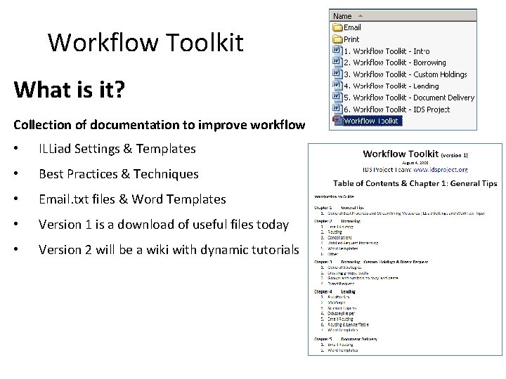 Workflow Toolkit What is it? Collection of documentation to improve workflow • ILLiad Settings