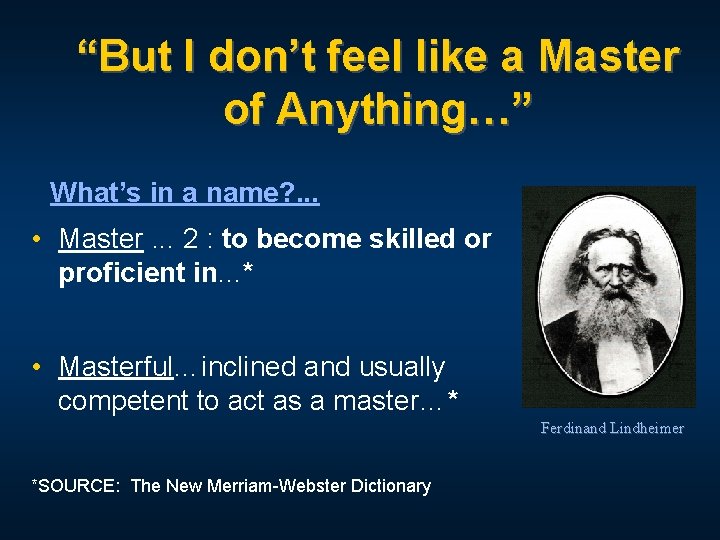 “But I don’t feel like a Master of Anything…” What’s in a name? .