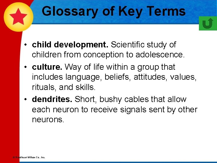 Glossary of Key Terms • child development. Scientific study of children from conception to