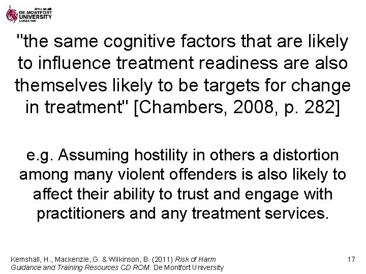  "the same cognitive factors that are likely to influence treatment readiness are also