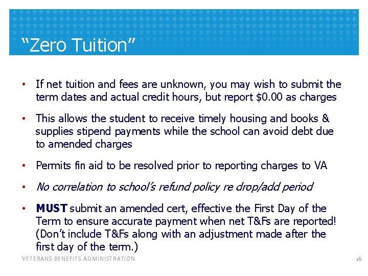 “Zero Tuition” • If net tuition and fees are unknown, you may wish to