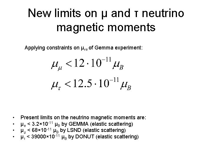 New limits on μ and τ neutrino magnetic moments Applying constraints on μνe of