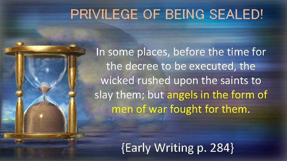 PRIVILEGE OF BEING SEALED! In some places, before the time for the decree to