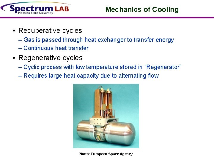 Mechanics of Cooling • Recuperative cycles – Gas is passed through heat exchanger to