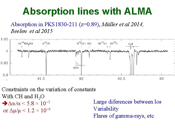 Absorption lines with ALMA Absorption in PKS 1830 -211 (z=0. 89), Müller et al