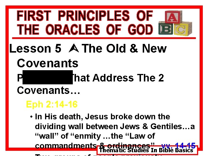 Lesson 5 Ù The Old & New Covenants Passages That Address The 2 Covenants…