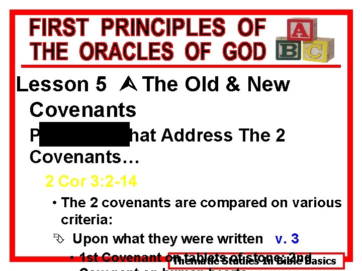 Lesson 5 Ù The Old & New Covenants Passages That Address The 2 Covenants…