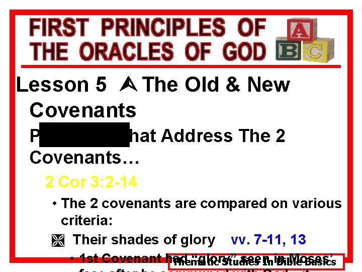 Lesson 5 Ù The Old & New Covenants Passages That Address The 2 Covenants…