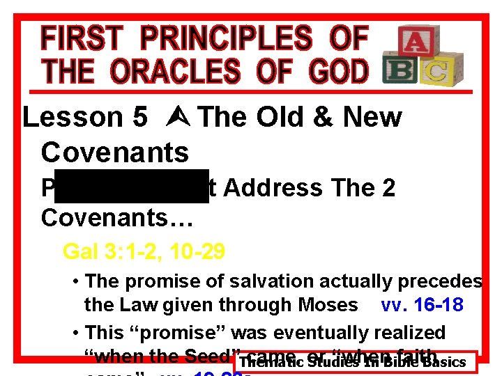 Lesson 5 Ù The Old & New Covenants Passages That Address The 2 Covenants…