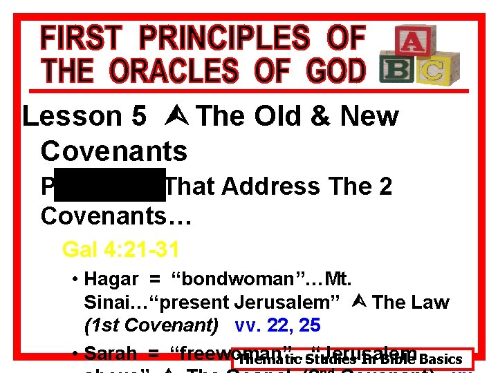 Lesson 5 Ù The Old & New Covenants Passages That Address The 2 Covenants…