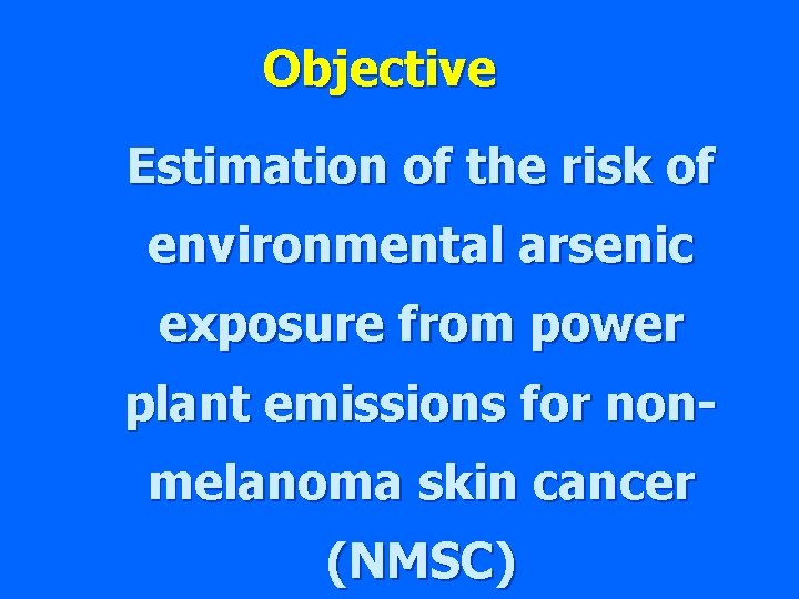 Objective Estimation of the risk of environmental arsenic exposure from power plant emissions for