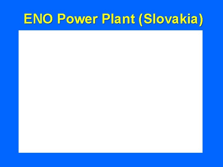 ENO Power Plant (Slovakia) 