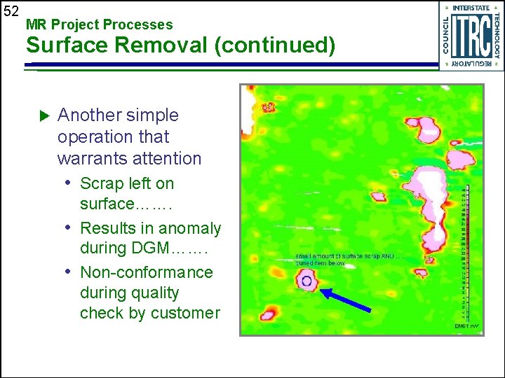 52 MR Project Processes Surface Removal (continued) u Another simple operation that warrants attention