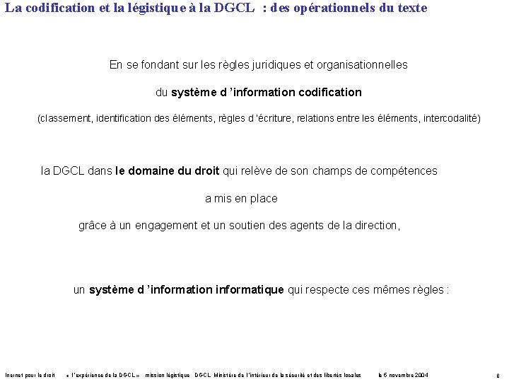 La codification et la légistique à la DGCL : des opérationnels du texte En