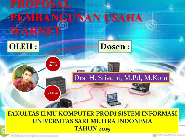 Proposal Pembangunan Usaha Warnet Oleh Dosen Fiktus Gaurifa