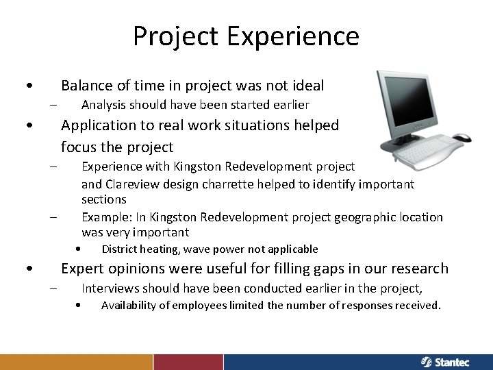 Project Experience • Balance of time in project was not ideal – • Analysis